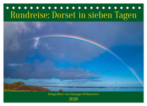 Rundreise: Dorset in sieben Tagen (Tischkalender 2026 DIN A5 quer), CALVENDO Monatskalender