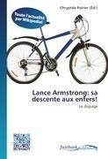 Lance Armstrong: sa descente aux enfers!