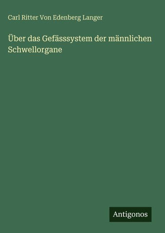 Über das Gefässsystem der männlichen Schwellorgane
