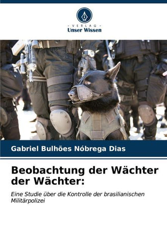 Beobachtung der Wächter der Wächter: