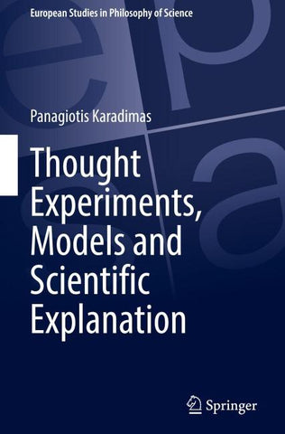 Thought Experiments, Models and Scientific Explanation