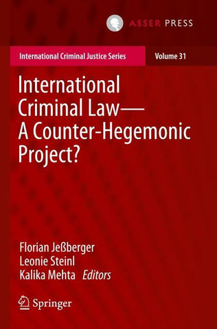 International Criminal Law—A Counter-Hegemonic Project?