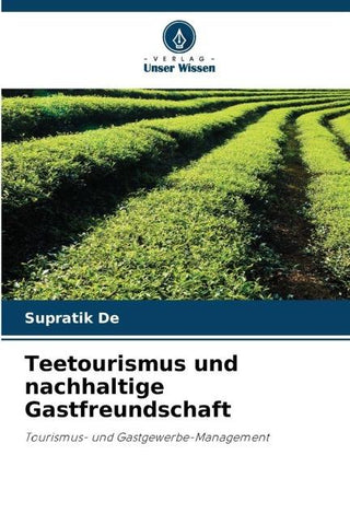 Teetourismus und nachhaltige Gastfreundschaft