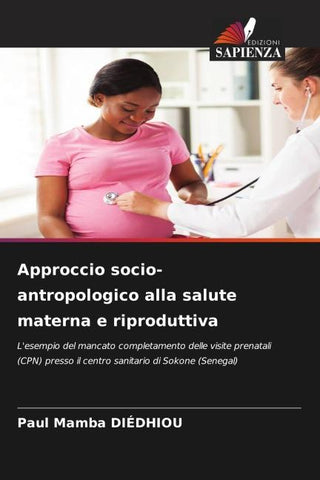 Approccio socio-antropologico alla salute materna e riproduttiva