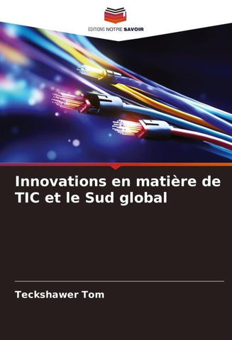 Innovations en matière de TIC et le Sud global