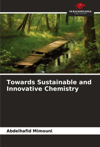 Towards Sustainable and Innovative Chemistry