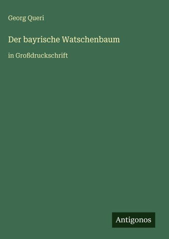 Der bayrische Watschenbaum