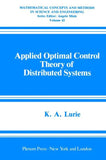 Applied Optimal Control Theory of Distributed Systems