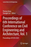 Proceedings of 6th International Conference on Civil Engineering and Architecture, Vol. 1