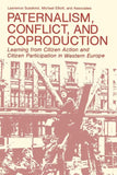 Paternalism, Conflict, and Coproduction