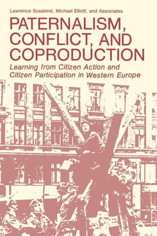 Paternalism, Conflict, and Coproduction