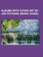 Albums with cover art by Joe Petagno (Music Guide)