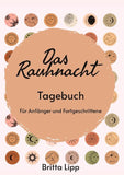 Das Rauhnacht Tagebuch - ein Spiritueller Begleiter durch die magischen Nächte.