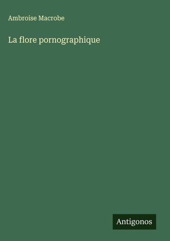 La flore pornographique