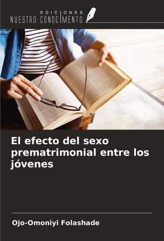 El efecto del sexo prematrimonial entre los jóvenes