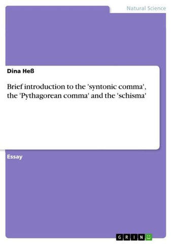 Brief introduction to the 'syntonic comma', the 'Pythagorean comma' and the 'schisma'