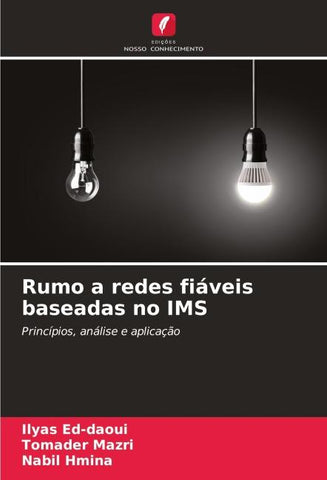 Rumo a redes fiáveis baseadas no IMS