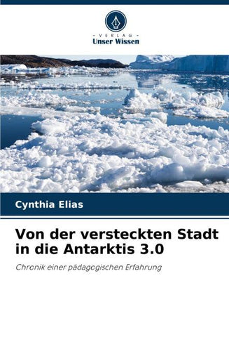 Von der versteckten Stadt in die Antarktis 3.0