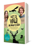 Fast zu wild, um wahr zu sein