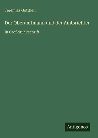 Der Oberamtmann und der Amtsrichter