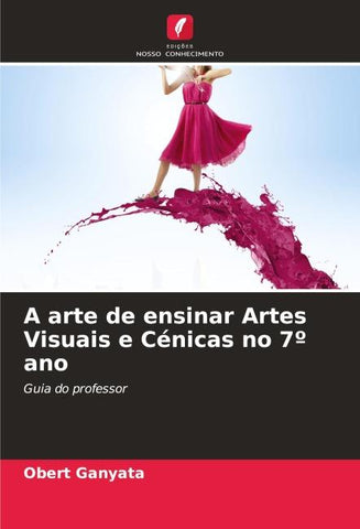 A arte de ensinar Artes Visuais e Cénicas no 7º ano