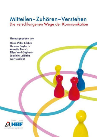 Mitteilen – Zuhören – Verstehen