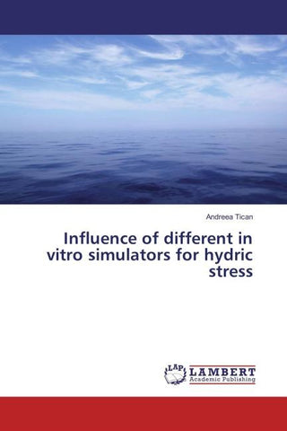 Influence of different in vitro simulators for hydric stress