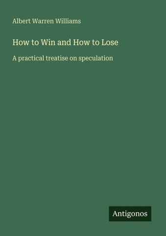 How to Win and How to Lose