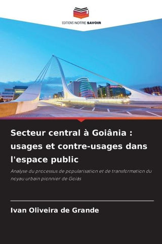 Secteur central à Goiânia : usages et contre-usages dans l'espace public