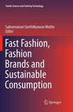 Fast Fashion, Fashion Brands and Sustainable Consumption