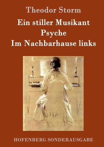 Ein stiller Musikant / Psyche / Im Nachbarhause links