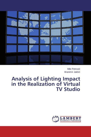 Analysis of Lighting Impact in the Realization of Virtual TV Studio
