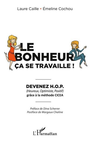 Le bonheur ça se travaille