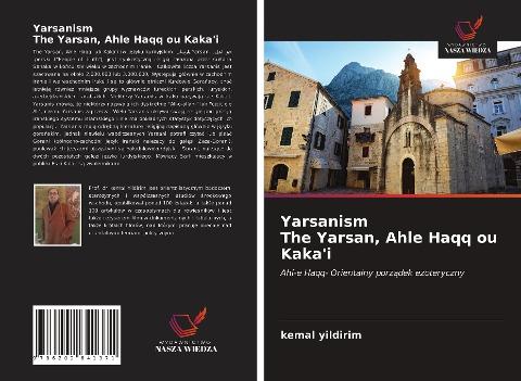 Yarsanism Yarsan, Ahle Haqq ou Kaka'i