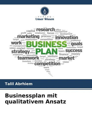 Businessplan mit qualitativem Ansatz
