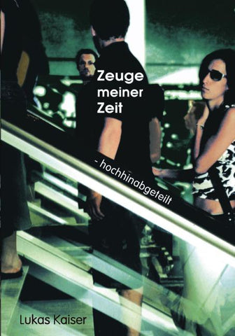 Zeuge meiner Zeit
