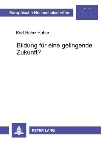 Bildung für eine gelingende Zukunft?