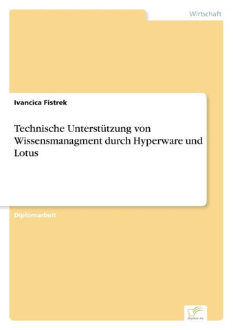 Technische Unterstützung von Wissensmanagment durch Hyperware und Lotus
