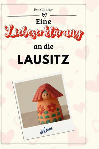 Eine Liebeserklärung an die Lausitz