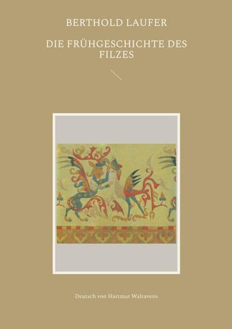 Die Frühgeschichte des Filzes
