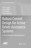 Robust Control Design for Active Driver Assistance Systems