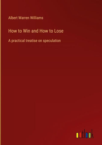 How to Win and How to Lose