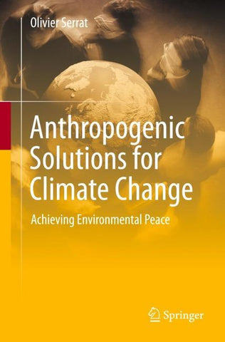 Anthropogenic Solutions for Climate Change