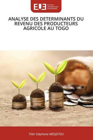 ANALYSE DES DETERMINANTS DU REVENU DES PRODUCTEURS AGRICOLE AU TOGO