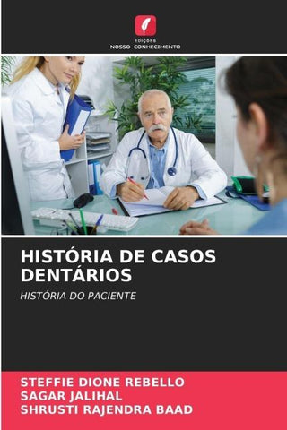 HISTÓRIA DE CASOS DENTÁRIOS