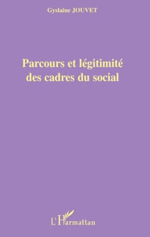 Parcours et légitimité des cadres du social