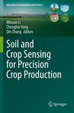 Soil and Crop Sensing for Precision Crop Production