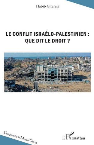 Le conflit israélo-palestinien : que dit le droit ?