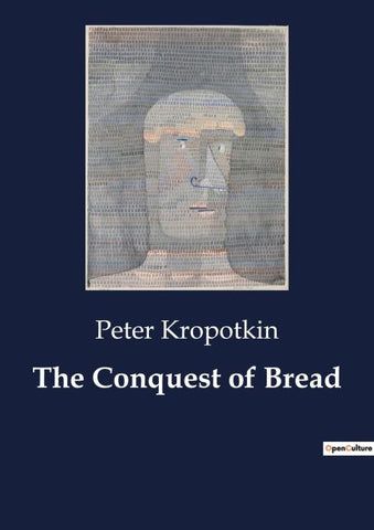 The Conquest of Bread