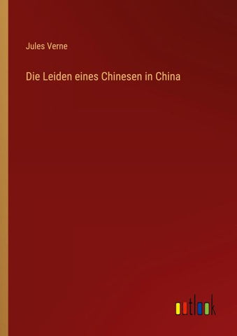 Die Leiden eines Chinesen in China